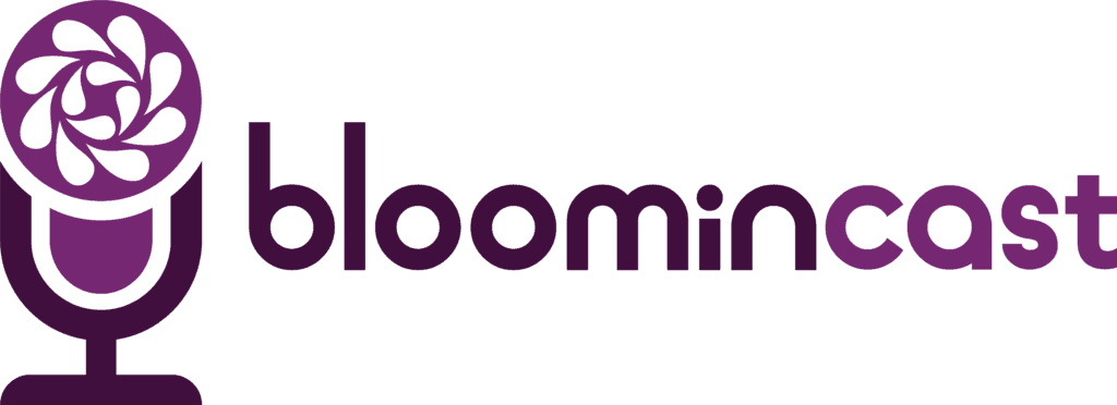 Conheça o Bloomincast: o podcast onde você encontra tudo sobre marketing digital e empreendedorismo